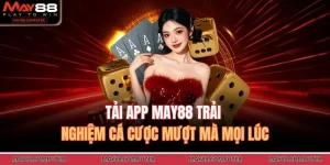 Tải APP May88